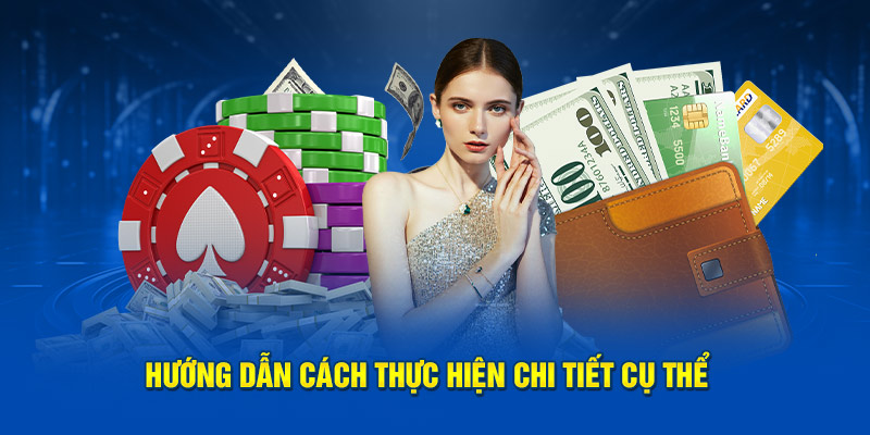 Hướng dẫn cách thực hiện rất chi tiết cụ thể