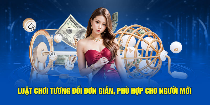 Luật chơi tương đối đơn giản, dễ hiểu phù hợp cho cả người mới